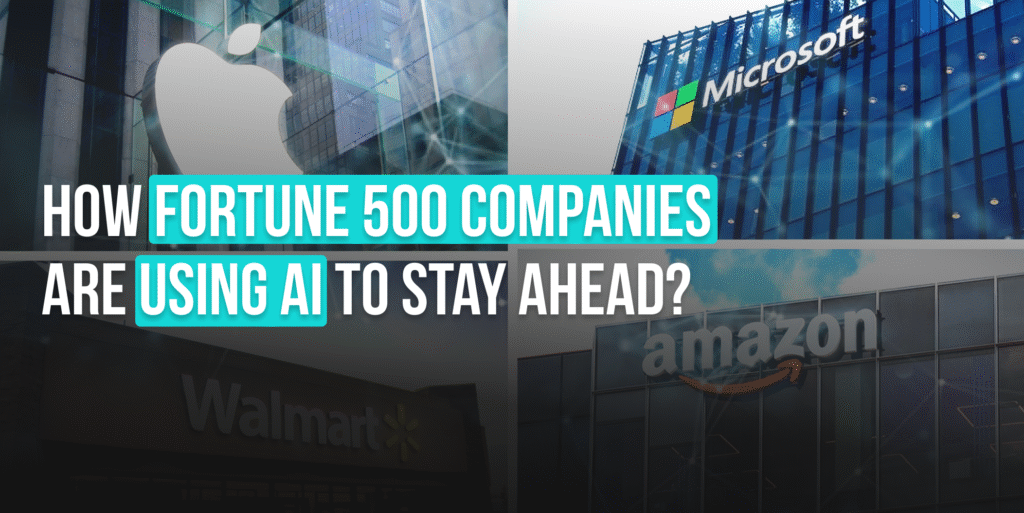 Fortune 500 Companies Using AI